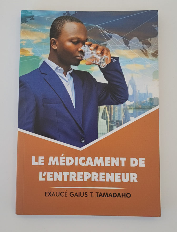LE MEDICAMENT DE L'ENTREPRENEUR