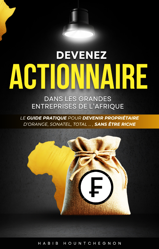 Devenez Actionnaire dans les Grandes Entreprises de l’Afrique