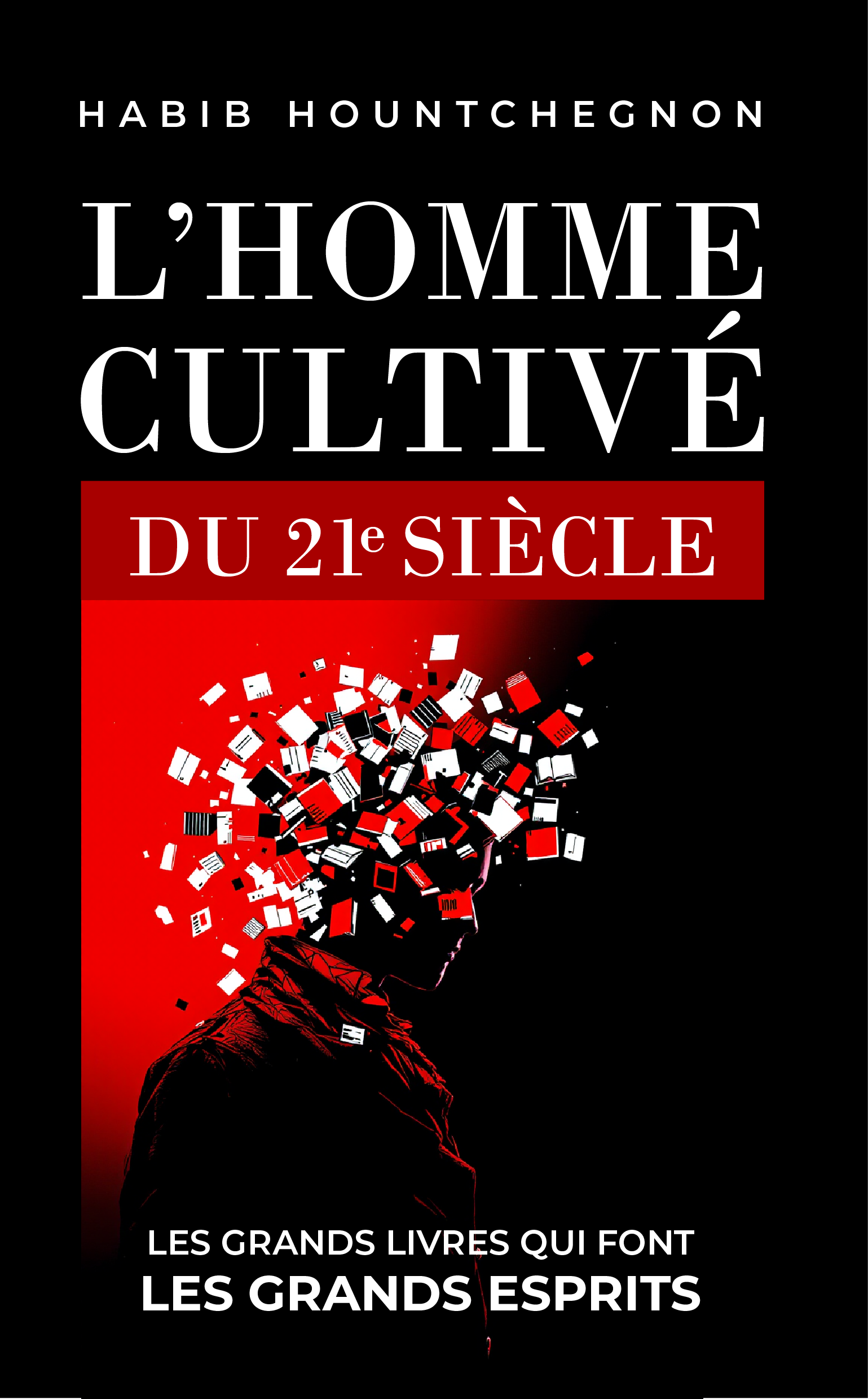 L’HOMME CULTIVÉ DU 21ᵉ SIÈCLE