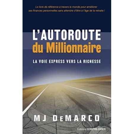 L’autoroute du millionnaire