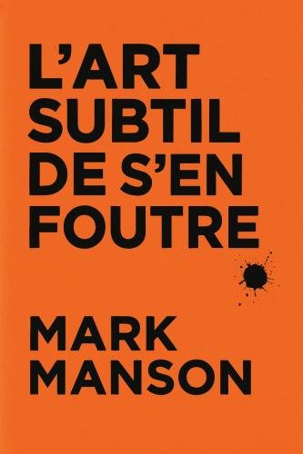L’Art subtil de s’en foutre