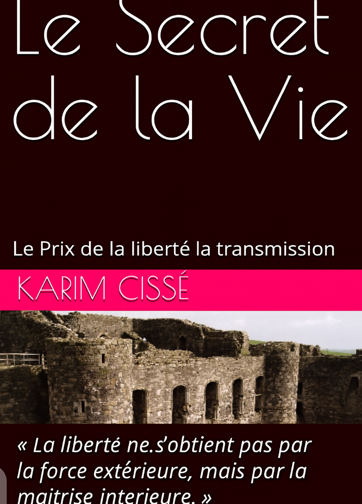 Le secret de la vie et de la liberté